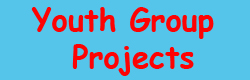 Youth Group Projects
